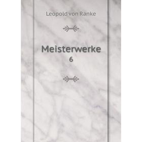 

Книга Meisterwerke 6