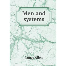 

Книга Men and systems