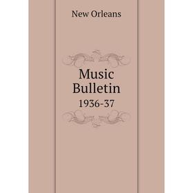 

Книга Music Bulletin 1936-37
