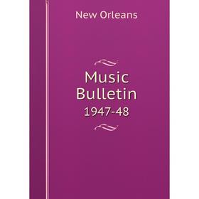 

Книга Music Bulletin 1947-48