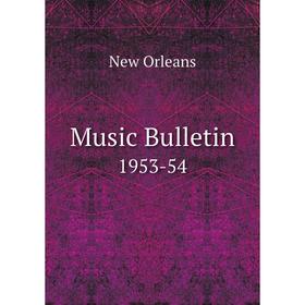 

Книга Music Bulletin 1953-54