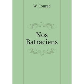 

Книга Nos Batraciens