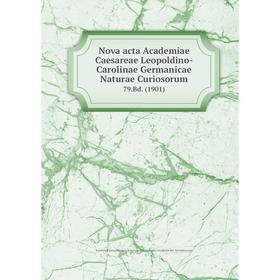 

Книга Nova acta Academiae Caesareae Leopoldino-Carolinae Germanicae Naturae Curiosorum 79.Bd. (1901)