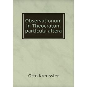

Книга Observationum in Theocratum particula altera