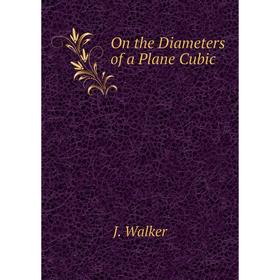 

Книга On the Diameters of a Plane Cubic