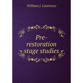

Книга Pre-restoration stage studies