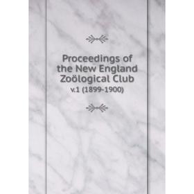 

Книга Proceedings of the New England Zoölogical Club v.1 (1899-1900)