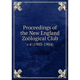 

Книга Proceedings of the New England Zoölogical Club v.4 (1903-1904)