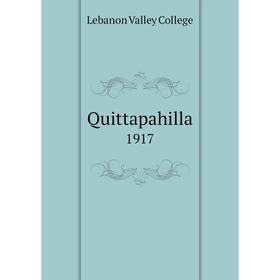

Книга Quittapahilla 1917