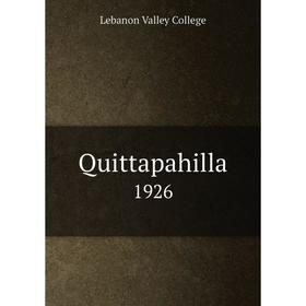 

Книга Quittapahilla 1926