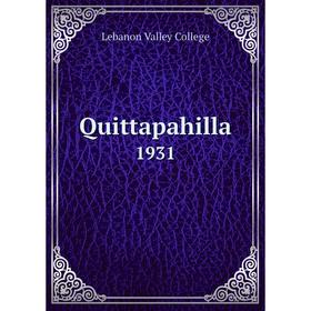 

Книга Quittapahilla 1931