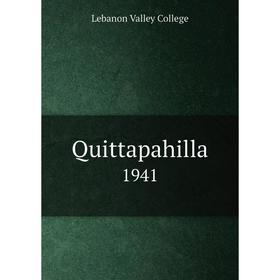 

Книга Quittapahilla 1941