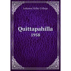 

Книга Quittapahilla 1958