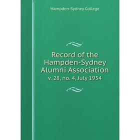 

Книга Record of the Hampden-Sydney Alumni Association v. 28, no. 4, July 1954