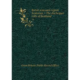 

Книга Rotuli scaccarii regum Scotorum = The Exchequer rolls of Scotland 14