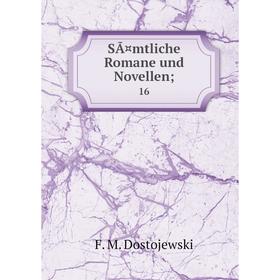 

Книга SÃ¤mtliche Romane und Novellen; 16