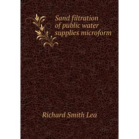 

Книга Sand filtration of public water supplies microform