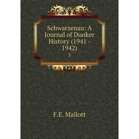 

Книга Schwarzenau: A Journal of Dunker History (1941 - 1942) 3