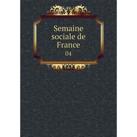 

Книга Semaine sociale de France 04