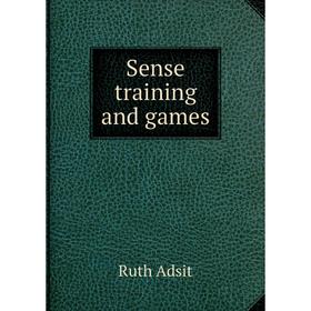 

Книга Sense training and games