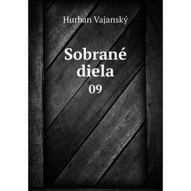 

Книга Sobrané diela 09