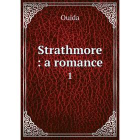 

Книга Strathmore: a romance 1