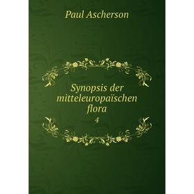 

Книга Synopsis der mitteleuropaïschen flora 4