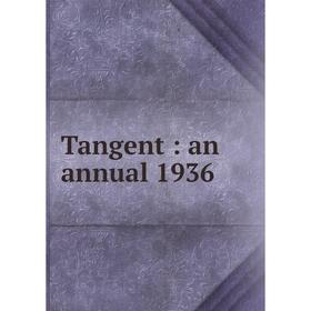 

Книга Tangent: an annual 1936