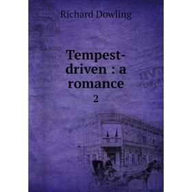 

Книга Tempest-driven: a romance 2