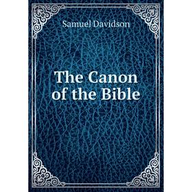 

Книга The Canon of the Bible