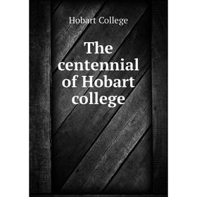 

Книга The centennial of Hobart college