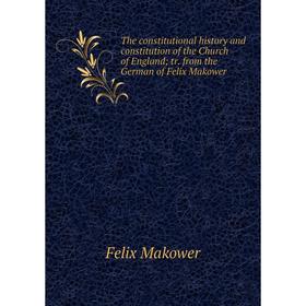 

Книга The constitutional history and constitution of the Church of England; tr. from the German of Felix Makower