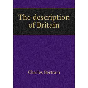 

Книга The description of Britain