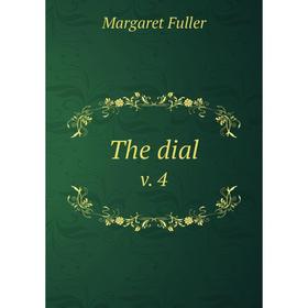 

Книга The dial v. 4