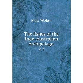 

Книга The fishes of the Indo-Australian Archipelago v. 2