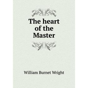 

Книга The heart of the Master