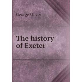 

Книга The history of Exeter