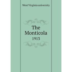 

Книга The Monticola 1913