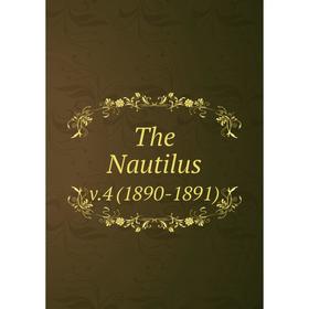 

Книга The Nautilus v.4 (1890-1891)