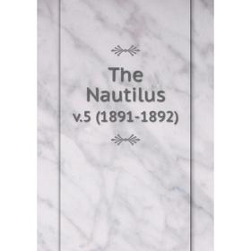 

Книга The Nautilus v.5 (1891-1892)