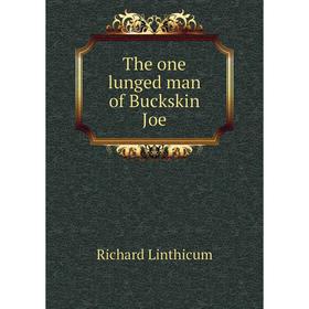 

Книга The one lunged man of Buckskin Joe