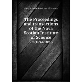 

Книга The Proceedings and transactions of the Nova Scotian Institute of Science v.9 (1894-1898)