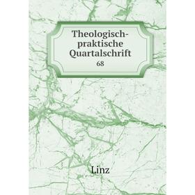 

Книга Theologisch-praktische Quartalschrift 68