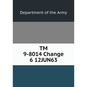 

Книга TM 9-8014 Change 6 12JUN63