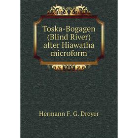 

Книга Toska-Bogagen (Blind River) after Hiawatha microform