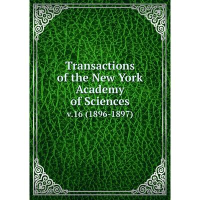 Книга Transactions of the New York Academy of Sciences v.16 (18961897