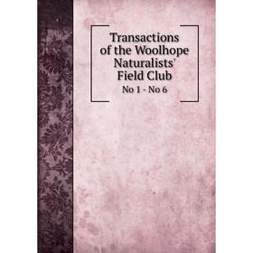 

Книга Transactions of the Woolhope Naturalists' Field Club No 1 - No 6