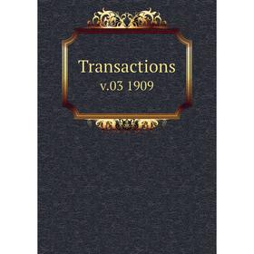 

Книга Transactions v.03 1909