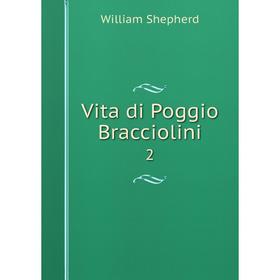 

Книга Vita di Poggio Bracciolini 2