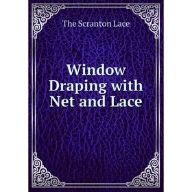 

Книга Window Draping with Net and Lace